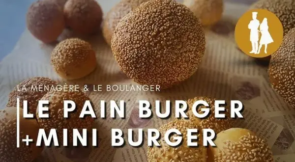Mini pains burger maison : la recette moelleuse et inratable (pro)